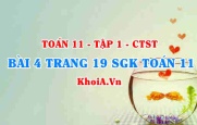 Bài 4 trang 19 SGK Toán 11 Tập 1 Chân trời sáng tạo